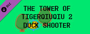 The Tower Of TigerQiuQiu 2 - Duck Shooter