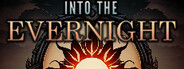Into the Evernight System Requirements