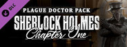 Sherlock Holmes Chapter One - Plague Doctor Pack