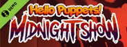 Hello Puppets: Midnight Show Demo