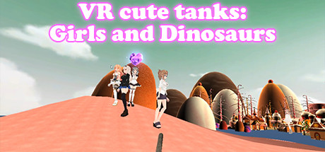 VR cute tanks: Girls and Dinosaurs