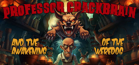 Professor Crackbrain - And the awakening of the weredog cover art