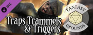 Fantasy Grounds - Traps, Trammels, and Triggers - Nefarious Devices for 5E