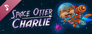 Space Otter Charlie Soundtrack