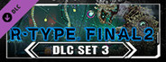 R-Type Final 2 - DLC Set 3