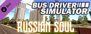 Bus Driver Simulator - Russian Soul