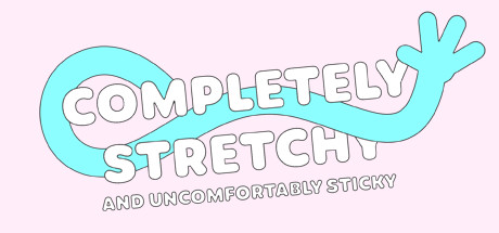 Completely Stretchy and Uncomfortably Sticky cover art