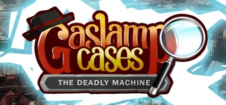 Gaslamp Cases: The deadly Machine cover art
