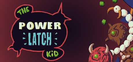 The Power Latch Kid cover art