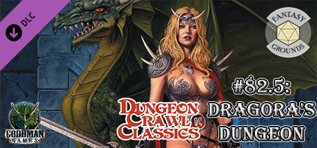 Fantasy Grounds - Dungeon Crawl Classics #82.5: Dragora's Dungeon cover art