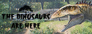 The Dinosaurs Are Here