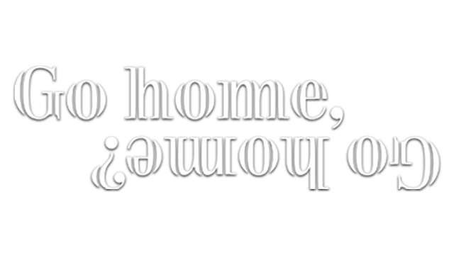 Go home, go home? Logo