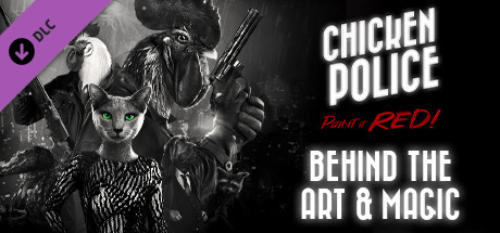 Behind the Art and Magic of Chicken Police cover art