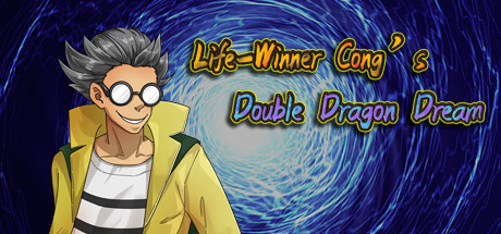 Life-Winner Cong's Double Dragon Dream cover art