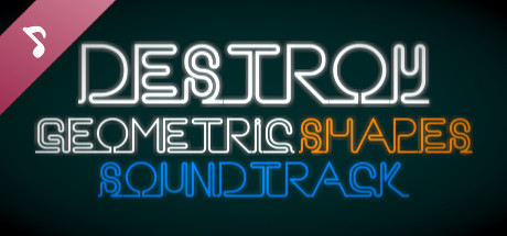 Destroy Geometric Shapes Soundtrack cover art