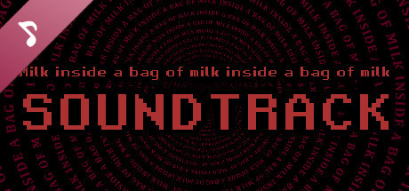 Milk inside a bag of milk inside a bag of milk Soundtrack cover art