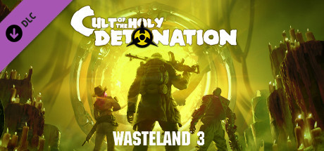 Wasteland 3: Cult of the Holy Detonation cover art