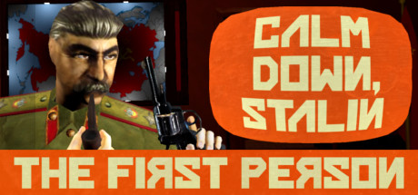 Calm Down, Stalin - The First Person cover art