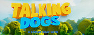 Can I Run Talking Dogs?