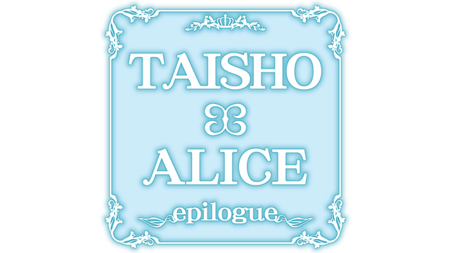 TAISHO x ALICE epilogue Logo