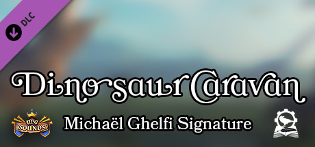 RPG Sounds - Dinosaur Caravan - Sound Pack - Michael Ghelfi Signature cover art