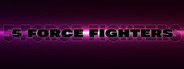 5 Force Fighters