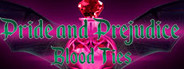 Pride and Prejudice: Blood Ties