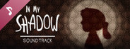 In My Shadow Soundtrack