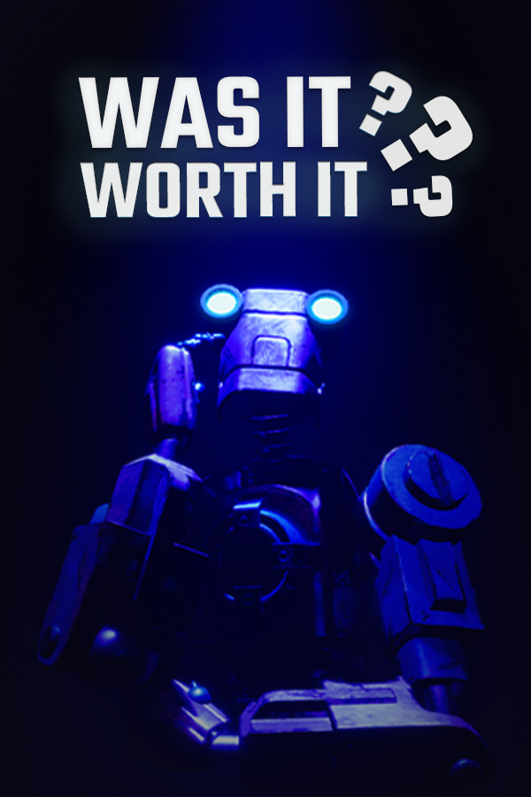 Was It Worth It? for steam