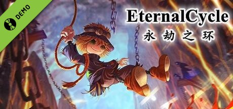 Eternal Cycle 永劫之环 Demo cover art