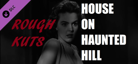 ROUGH KUTS: House on Haunted Hill cover art