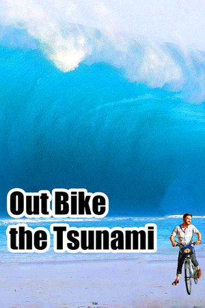 Out Bike the Tsunami