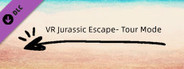 VR Jurassic Escape- Tour Mode