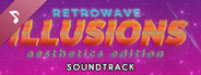 Retrowave Illusions Soundtrack