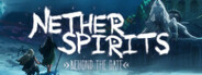 Nether Spirits: Beyond the Gate System Requirements