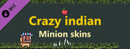 Crazy indian - Minion skins