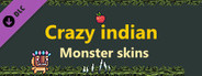 Crazy indian - Monster skins