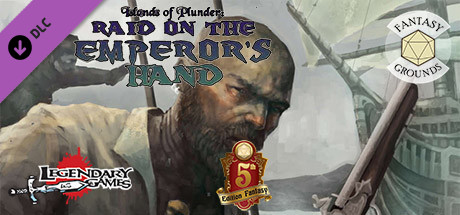 Fantasy Grounds - Islands of Plunder: Raid on the Emperor's Hand cover art
