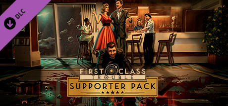 First Class Trouble Supporter Pack cover art