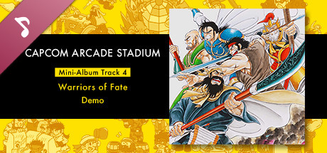 Capcom Arcade Stadium: Mini-Album Track 4 - Warriors of Fate - Demo cover art