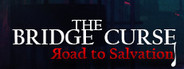 The Bridge Curse:Road to Salvation System Requirements