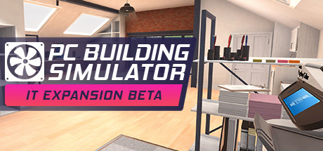 PC Building Simulator IT Expansion Beta cover art