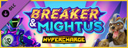 HYPERCHARGE: Unboxed Breaker and Mightus Pack