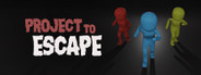 Project to Escape