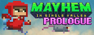 Mayhem in Single Valley: Prologue