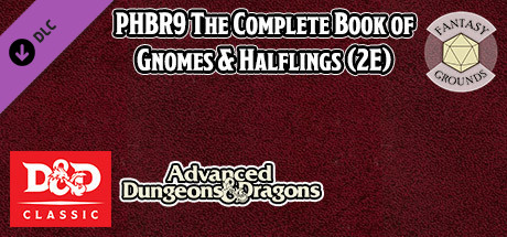 Fantasy Grounds - D&D Classics - PHBR9 The Complete Book of Gnomes & Halflings (2E) cover art