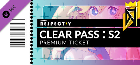 DJMAX RESPECT V - CLEAR PASS : S2 PREMIUM TICKET cover art