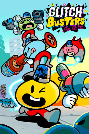 Glitch Busters: Stuck On You