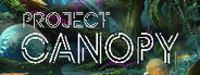 Project Canopy Playtest