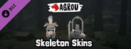 Agrou - Skeleton Skins